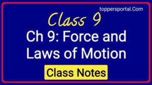 Force and Laws of Motion Class 9 Notes