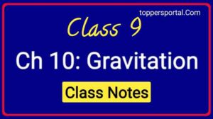 Gravitation notes class 9