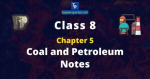 Coal and Petroleum Class 8 Notes