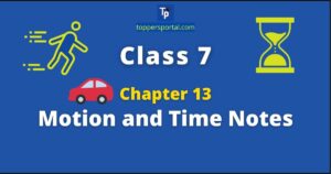 Motion and Time Class 7 Notes