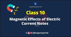 Magnetic Effects of Electric Current Notes