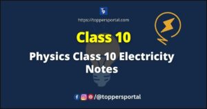 Physics Class 10 Electricity Notes