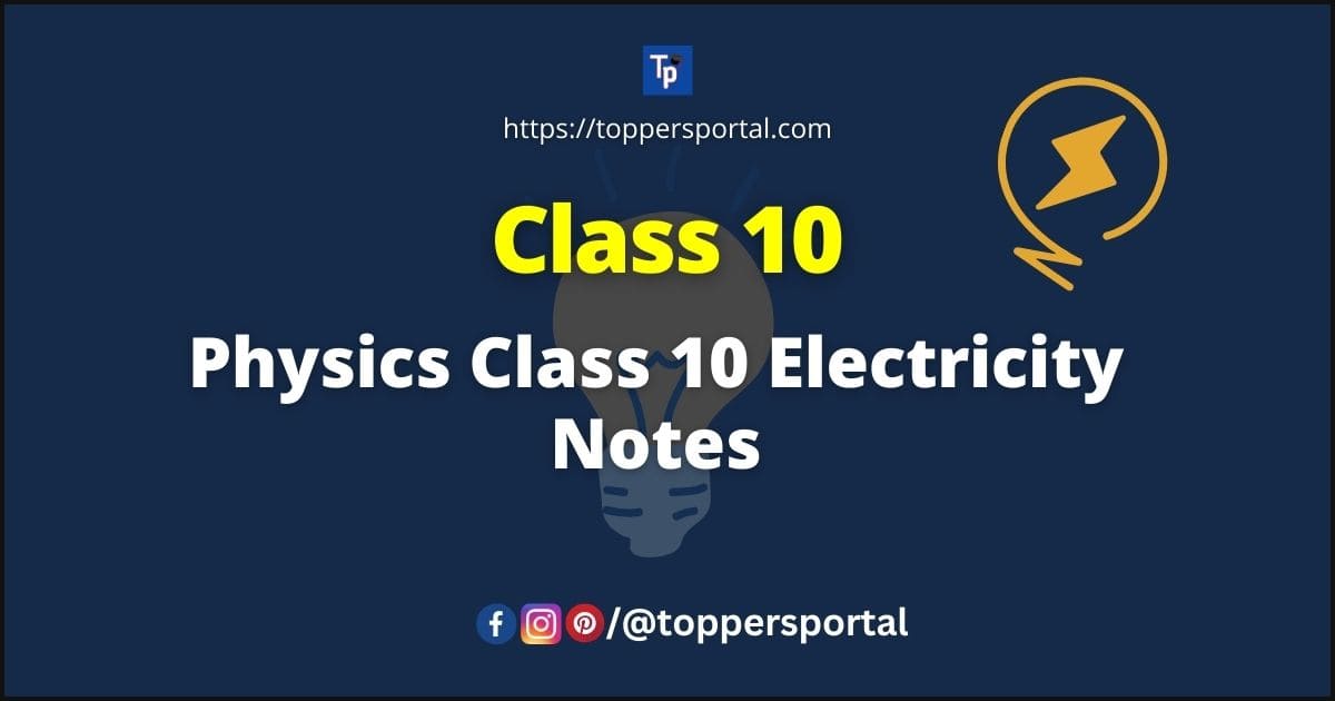 Best Physics Class 10 Electricity Notes for CBSE Exam 2024